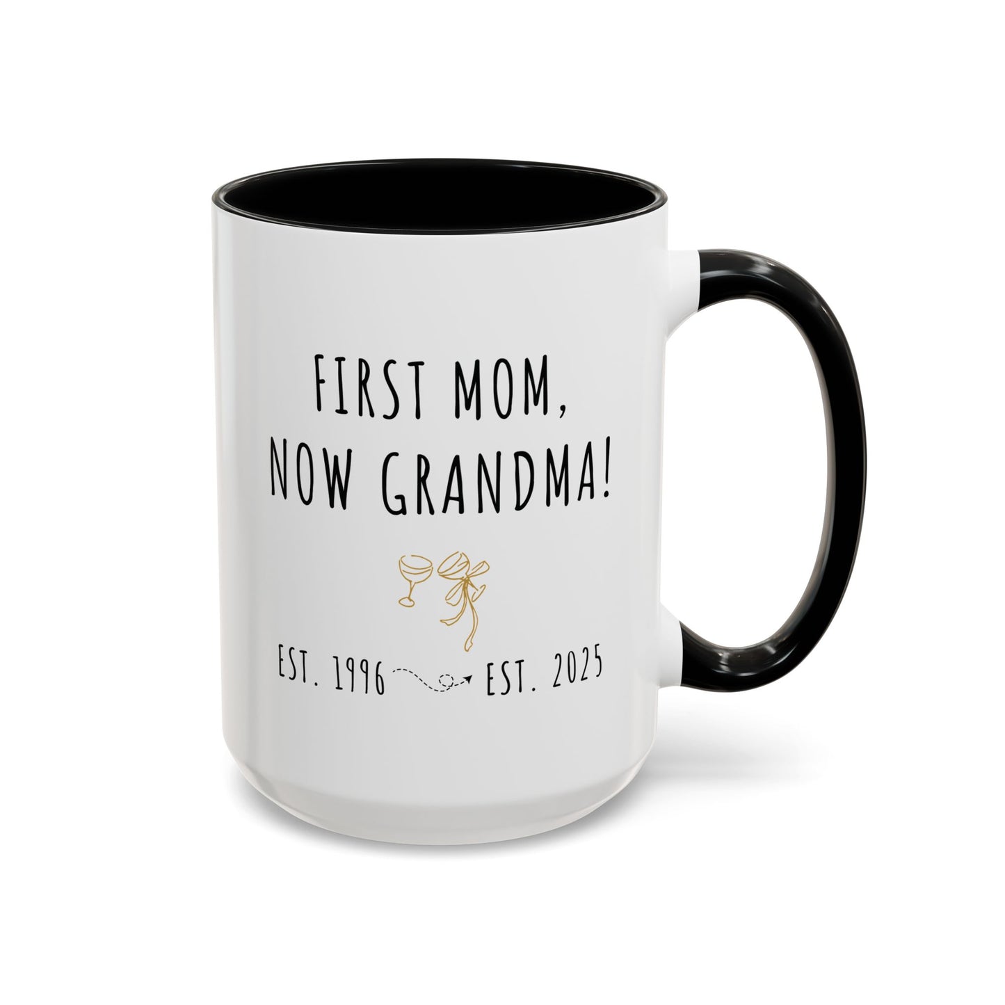 Custom Grandma Mug – First Mom, Now Grandma – Sentimental Gift for Mother's Day or Baby Reveal