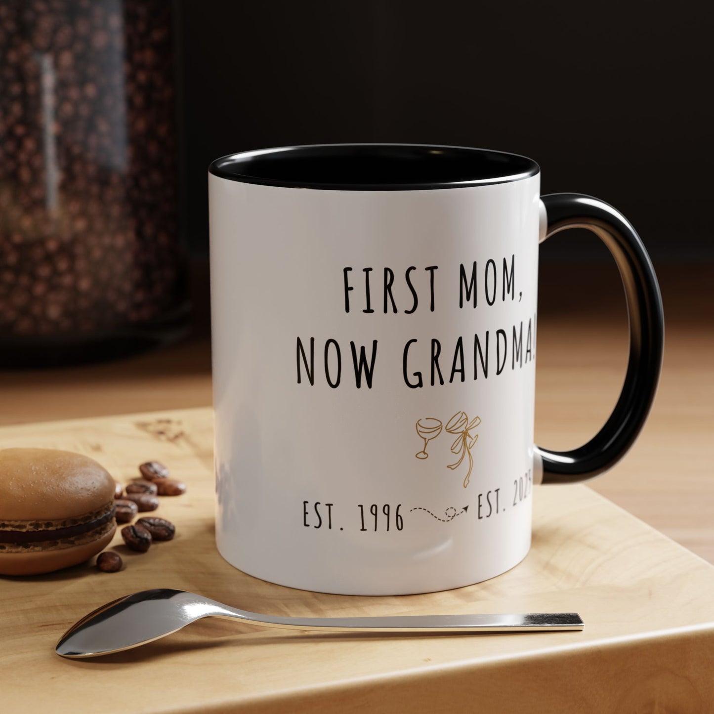 Custom Grandma Mug – First Mom, Now Grandma – Sentimental Gift for Mother's Day or Baby Reveal