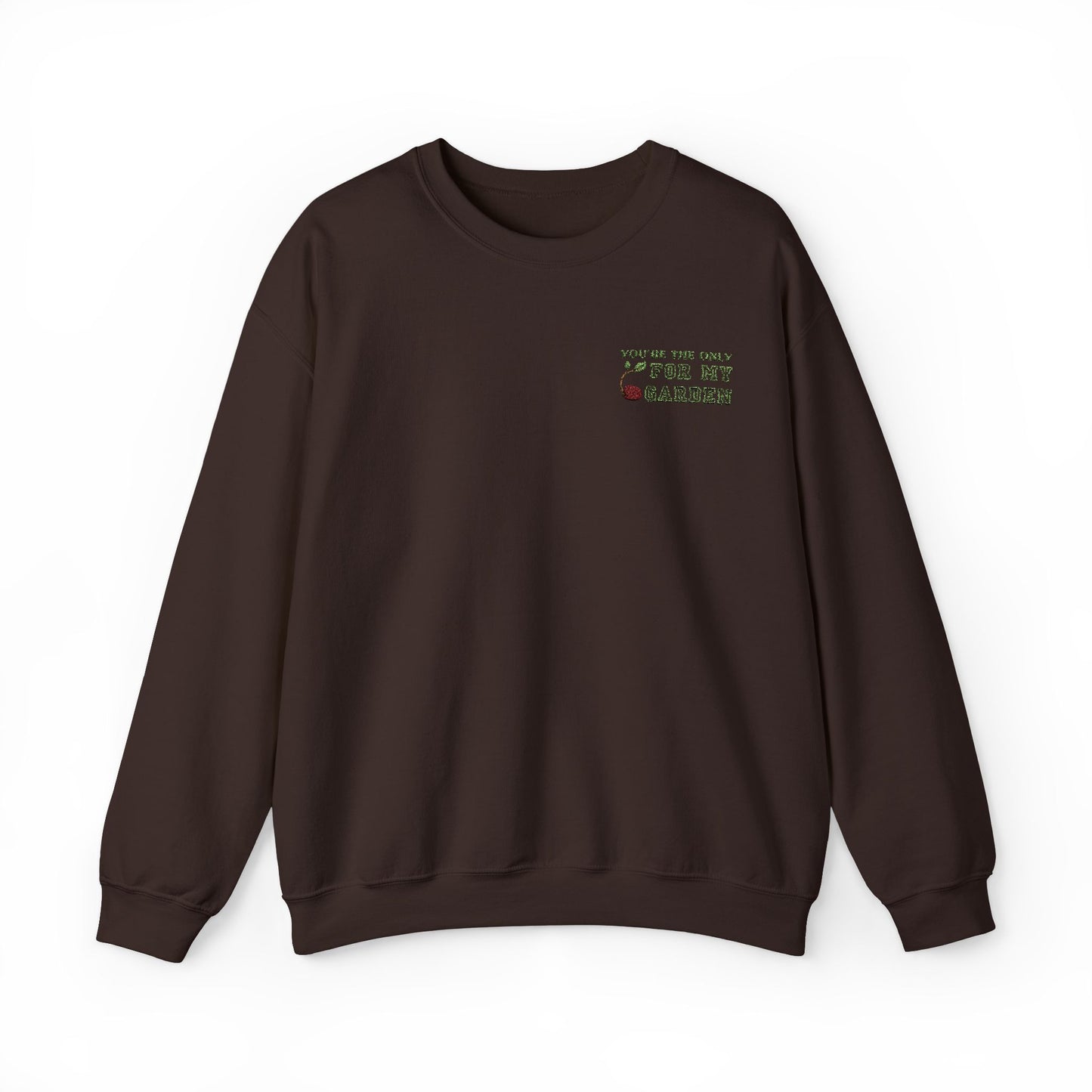 You’re the Only (Seed) For My Garden - Embroidered Sweatshirt | Perfect Couple Gift, Plant Lovers - Verdant Blossoms