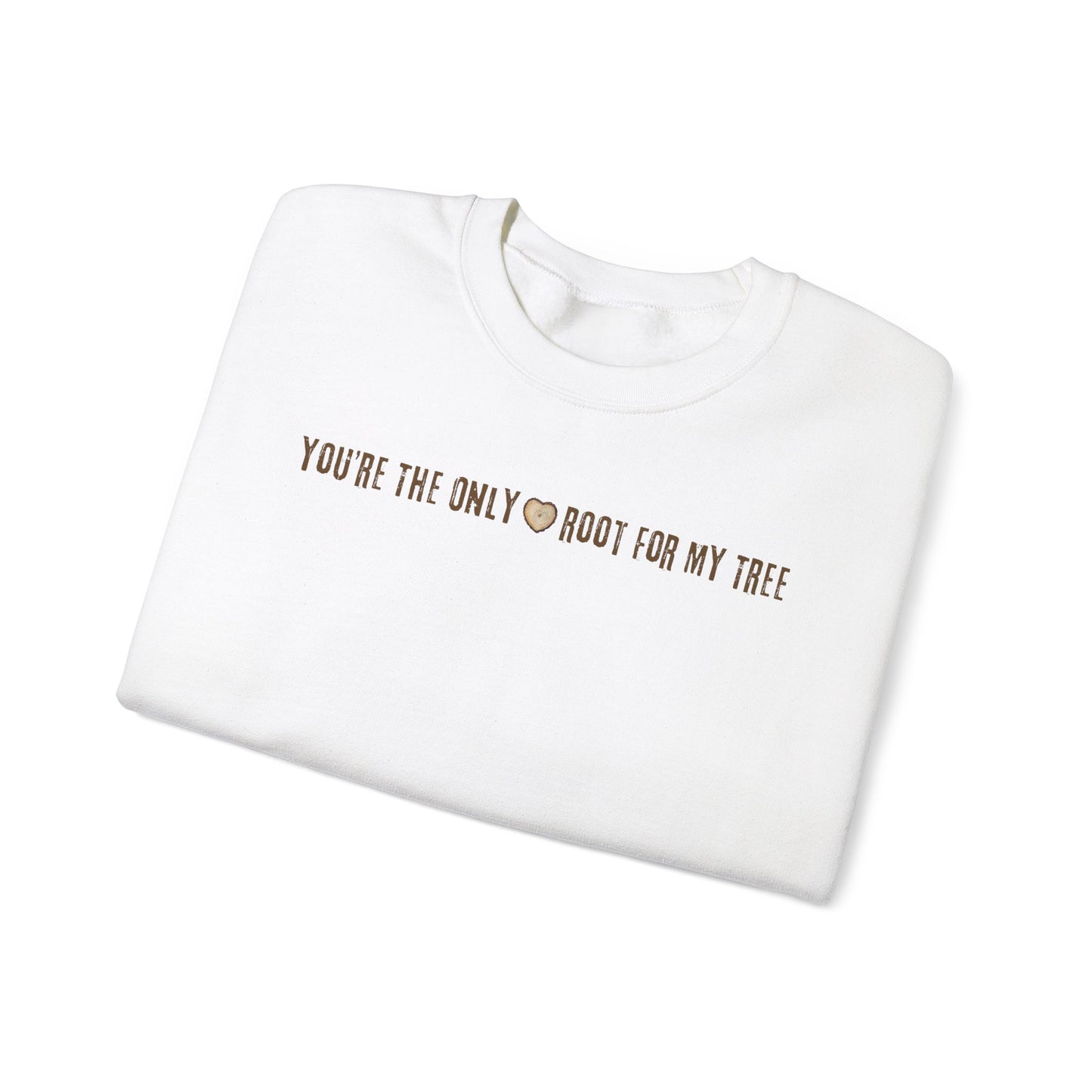 You're The Only Root For My Tree Sweatshirt – Romantic & Cozy Gift for Couples - Verdant Blossoms