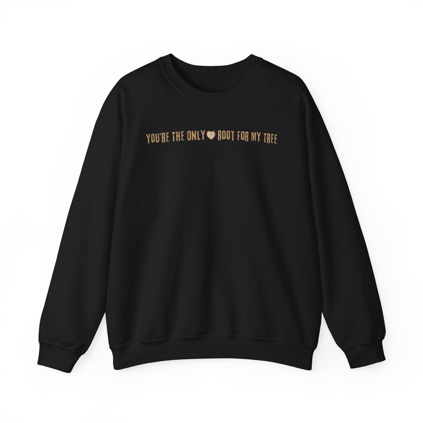 You're The Only Root For My Tree Sweatshirt – Romantic & Cozy Gift for Couples - Verdant Blossoms