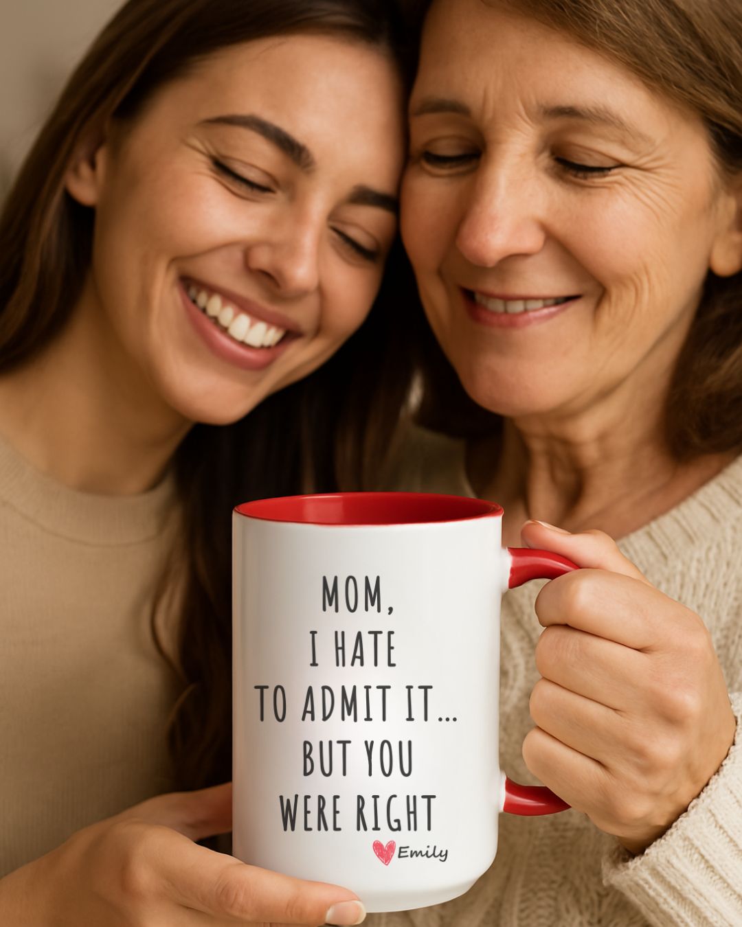 Funny Mother’s Day Mug – 'Mom, I Hate to Admit It… But You Were Right' – Perfect Gift for Mom