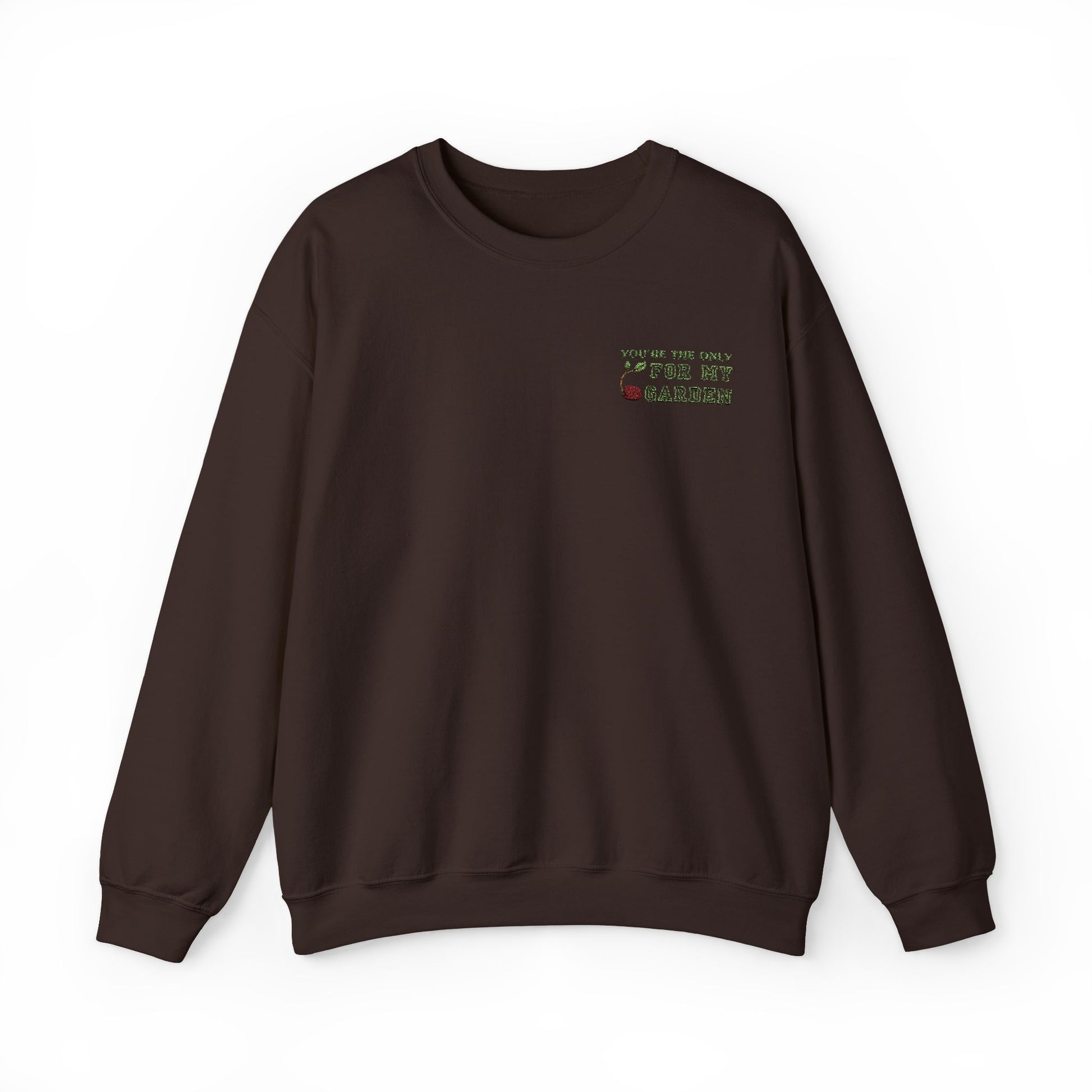 You’re the Only (Seed) For My Garden - Embroidered Sweatshirt | Perfect Couple Gift, Plant Lovers - Verdant Blossoms