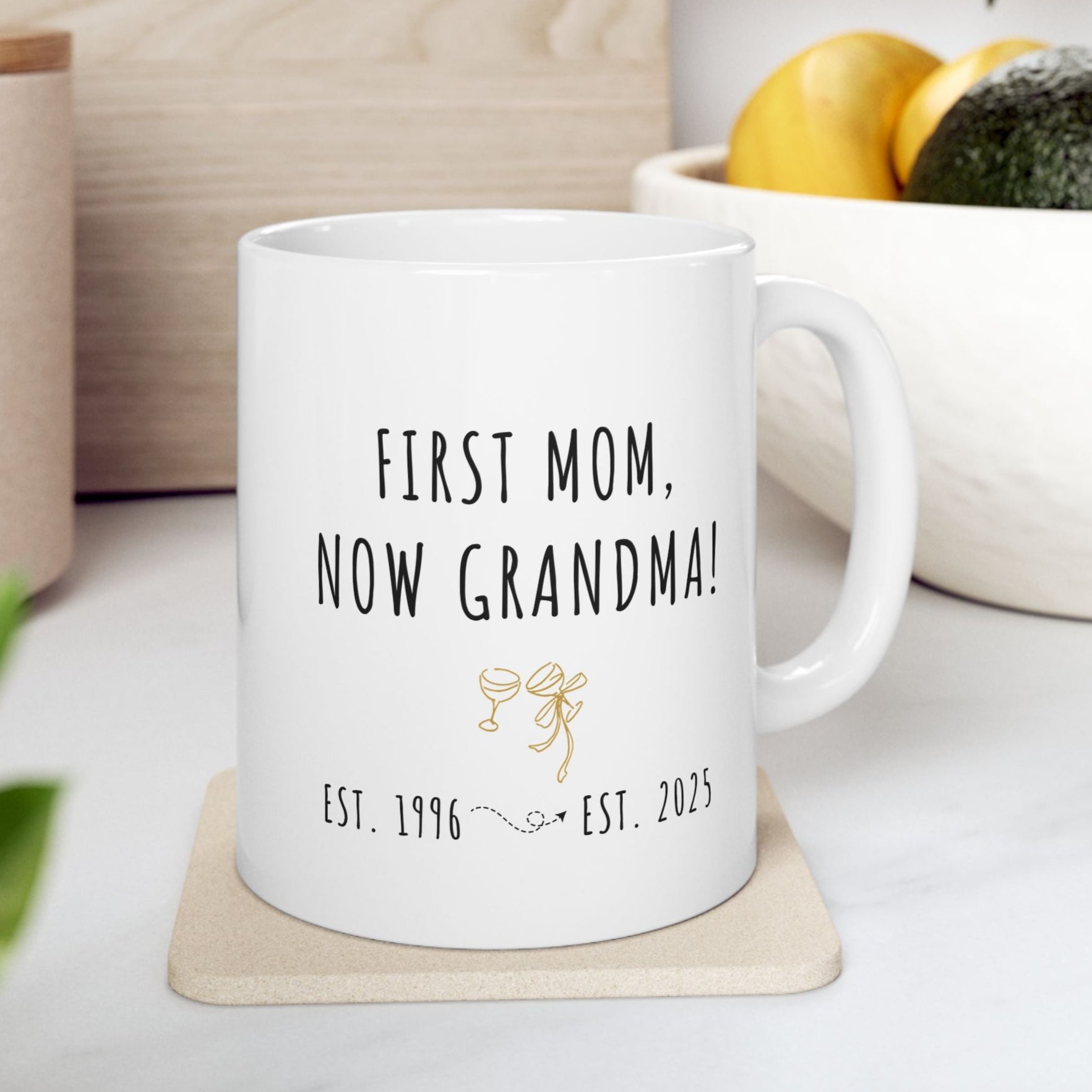 Custom Grandma Mug – First Mom, Now Grandma – Sentimental Gift for Mother's Day or Baby Reveal