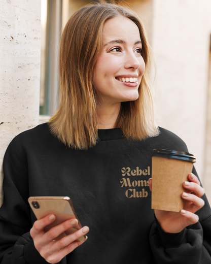 Rebel Moms Club Sweatshirt | Embroidered Crewneck for Bold & Stylish Moms